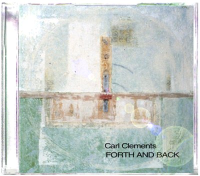   carl clements : forth & back 
